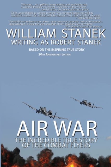 Air War The Incredible True Story of the Combat Flyers, Paperback / softback Book