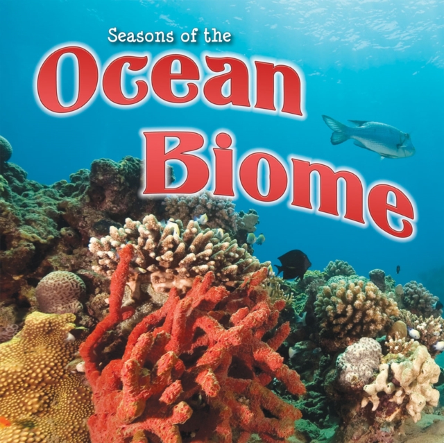 Seasons Of The Ocean Biome, PDF eBook