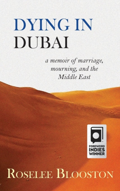 Dying in Dubai : A Memoir of Marriage, Mourning and the Middle East, Hardback Book