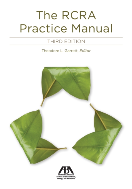 The RCRA Practice Manual, Third Edition, EPUB eBook