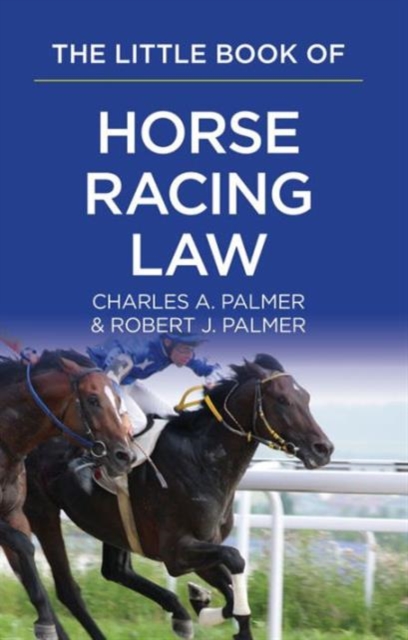 The Little Book of Horse Racing Law : The ABA Little Book Series, Paperback / softback Book