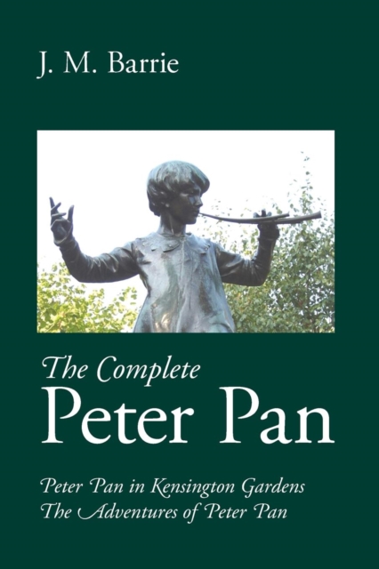 The Complete Peter Pan, Paperback / softback Book