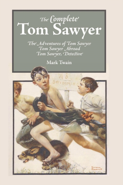 The Complete Tom Sawyer, Paperback / softback Book