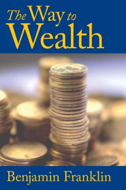 The Way to Wealth, Paperback / softback Book