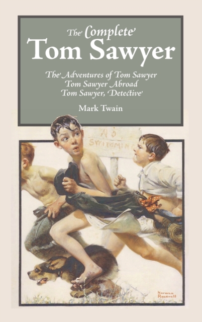 The Complete Tom Sawyer, Hardback Book