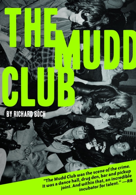 The Mudd Club, Paperback / softback Book