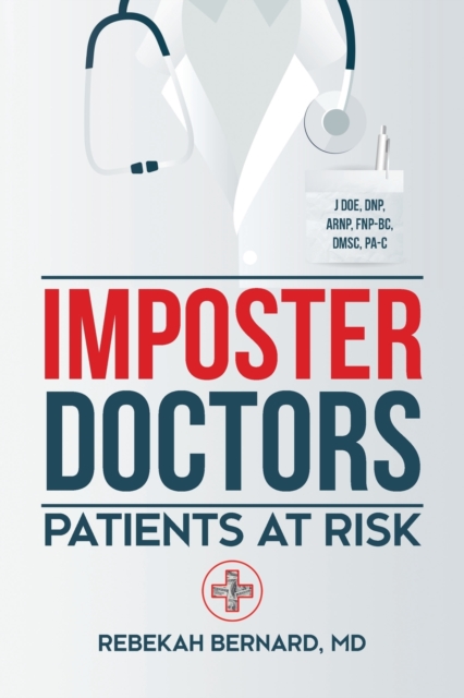 Imposter Doctors : Patients at Risk, Paperback / softback Book