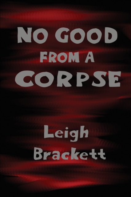 No Good from a Corpse, Paperback / softback Book