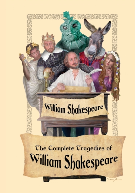 The Complete Tragedies of William Shakespeare, Paperback / softback Book