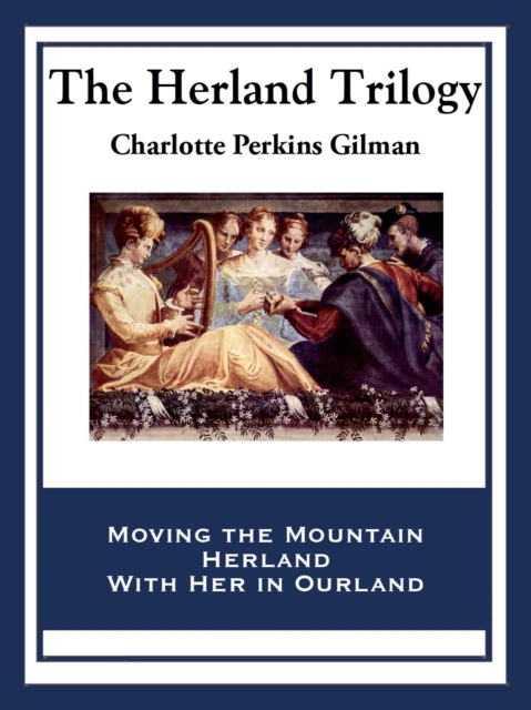 The Herland Trilogy, EPUB eBook