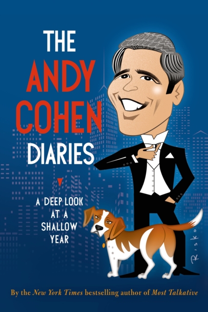 ANDY COHEN DIARIES A DEEP LOOK AT A SHAL, Hardback Book