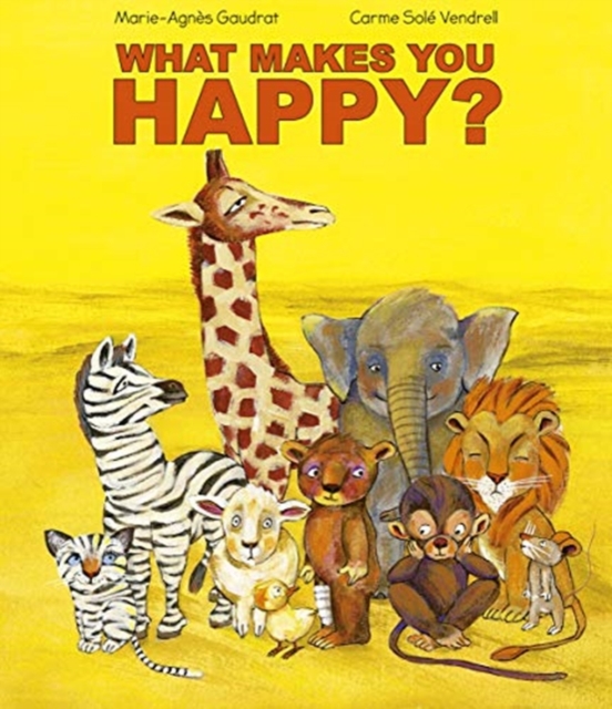 What Makes You Happy, Hardback Book