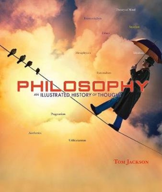 Philosophy : An Illustrated History of Thought, Hardback Book