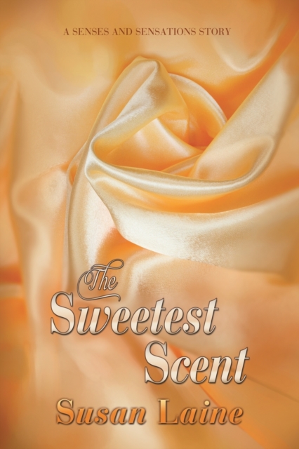 The Sweetest Scent, Paperback / softback Book