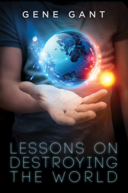 Lessons on Destroying the World, Paperback / softback Book