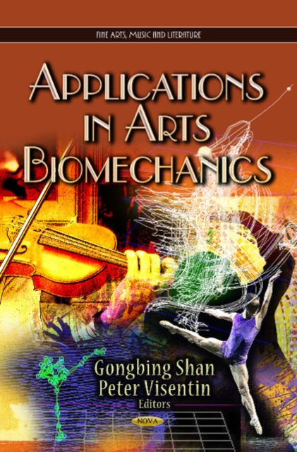 Applications in Arts Biomechanics, Hardback Book