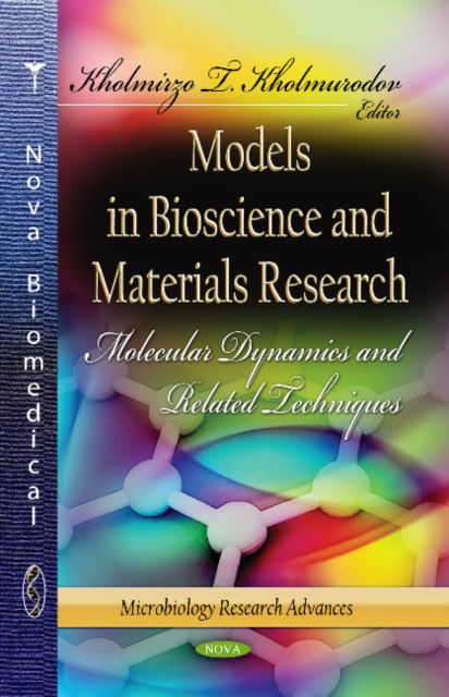 Models in Bioscience & Materials Research : Molecular Dynamics & Related Techniques, Hardback Book