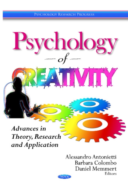Psychology of Creativity : Advances in Theory, Research & Application, Hardback Book