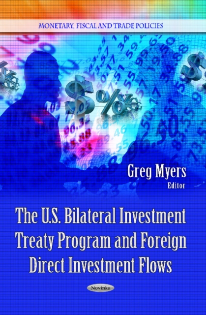 U.S. Bilateral Investment Treaty Program & Foreign Direct Investment Flows, Paperback / softback Book