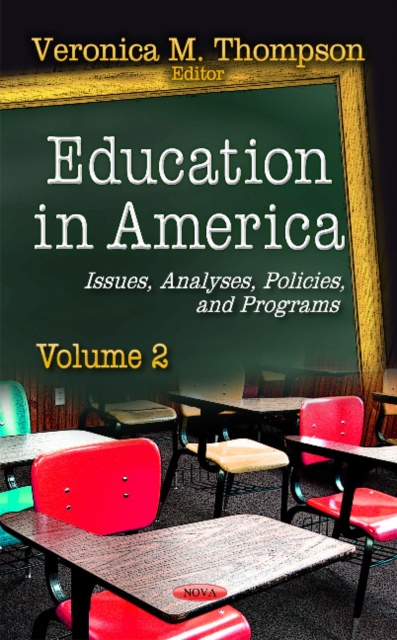 Education in America : Issues, Analyses, Policies & Programs -- Volume 2, Hardback Book