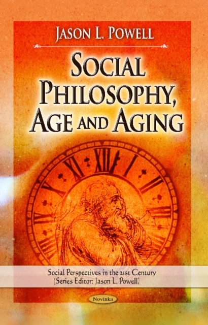 Social Philosophy, Age & Aging, Paperback / softback Book