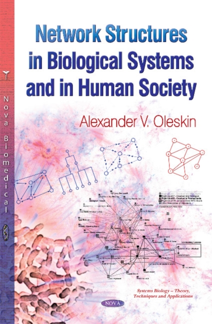 Network Structures in Biological Systems & in Human Society, Hardback Book