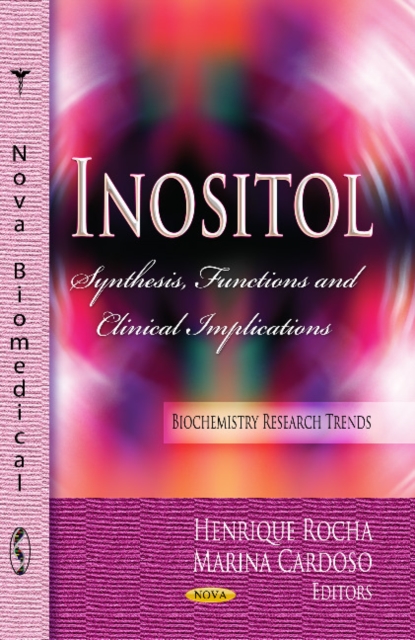 Inositol : Synthesis, Functions & Clinical Implications, Hardback Book