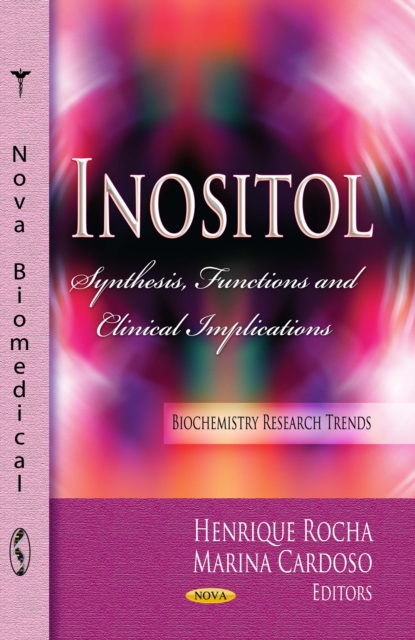 Inositol : Synthesis, Functions and Clinical Implications, PDF eBook