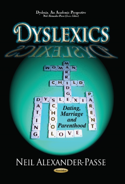 Dyslexics : Dating, Marriage & Parenthood, Paperback / softback Book
