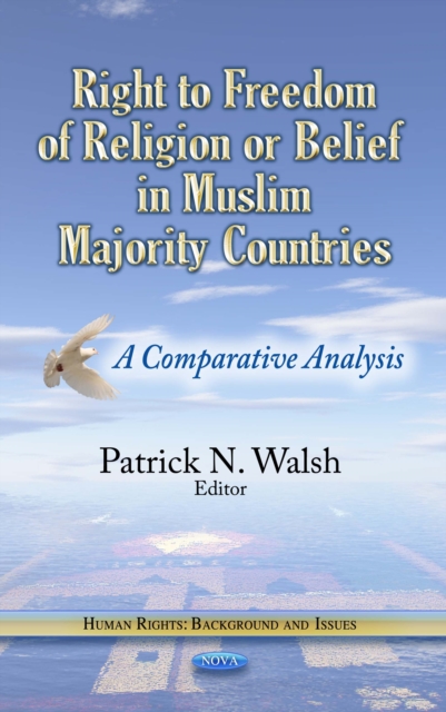 Right to Freedom of Religion or Belief in Muslim Majority Countries : A Comparative Analysis, PDF eBook