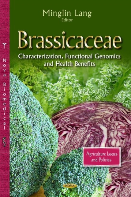 Brassicaceae : Characterization, Functional Genomics & Health Benefits, Paperback / softback Book