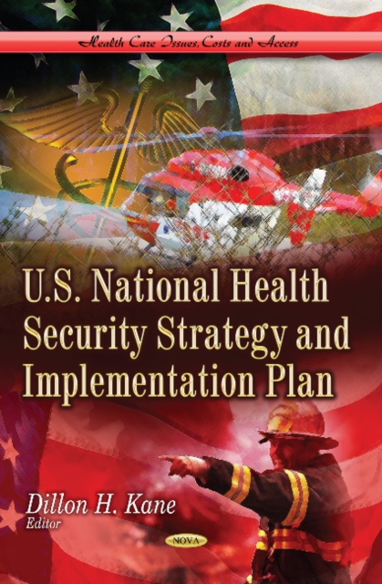 U.S. National Health Security Strategy & Implementation Plan, Paperback / softback Book