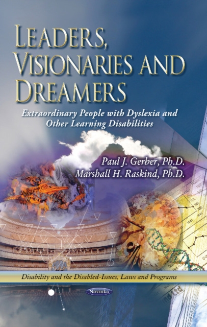 Leaders, Visionaries & Dreamers : Extraordinary People with Dyslexia & Other Learning Disabilities, Paperback / softback Book