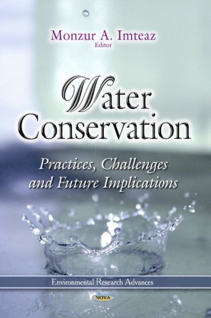 Water Conservation : Practices, Challenges & Future Implications, Hardback Book