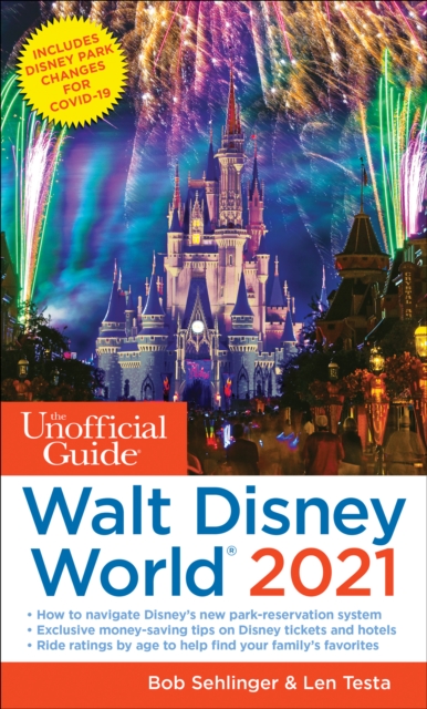 The Unofficial Guide to Walt Disney World 2021, Paperback / softback Book