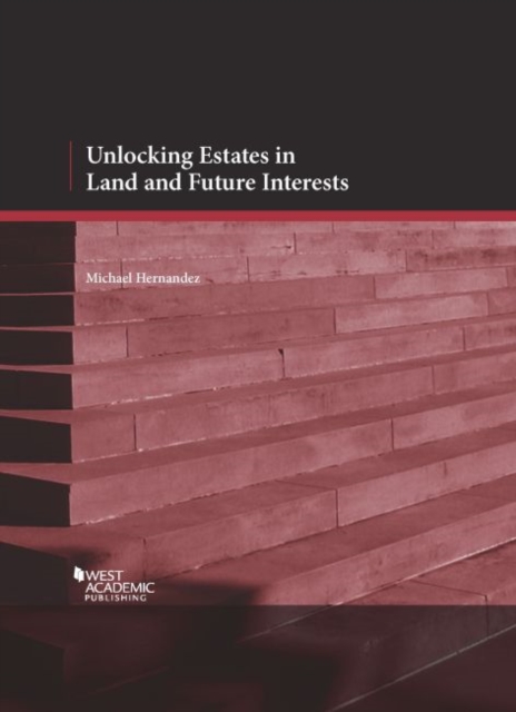 Unlocking Estates in Land and Future Interests, Paperback / softback Book
