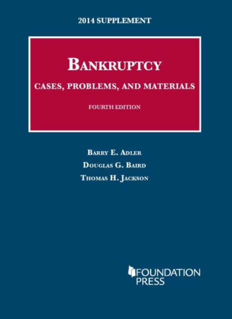 Bankruptcy, Cases, Problems, and Materials : 2014 Supplement, Paperback / softback Book