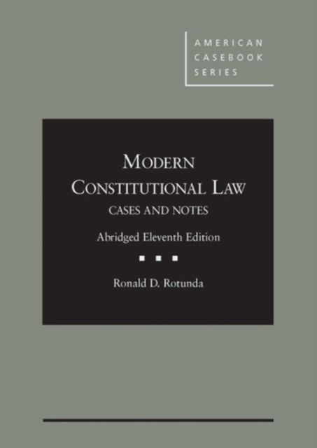 Modern Constitutional Law : Cases and Notes, Abridged, Hardback Book