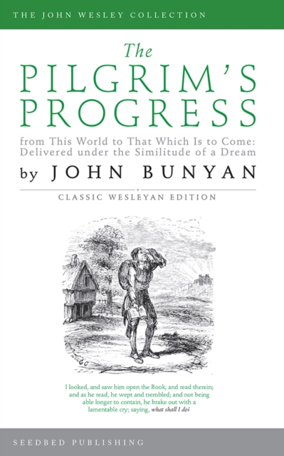 The Pilgrim's Progress : From This World to That Which Is to Come, PDF eBook