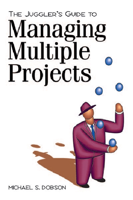 The Juggler's Guide to Managing Multiple Projects, EPUB eBook