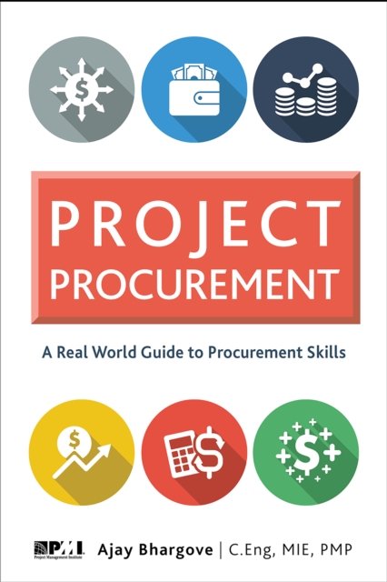 Project Procurement : A Real-World Guide for Procurement Skills, PDF eBook
