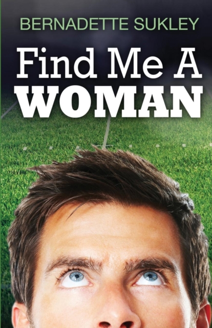 Find Me a Woman, Paperback / softback Book