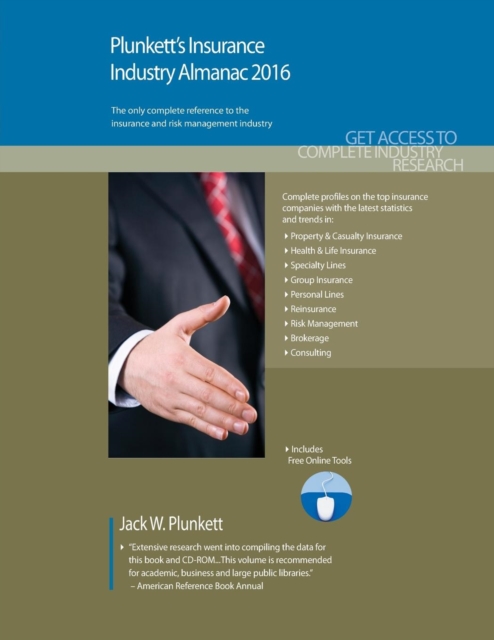 Plunkett's Insurance Industry Almanac 2016 : Insurance Industry Market Research, Statistics, Trends & Leading Companies, Paperback / softback Book