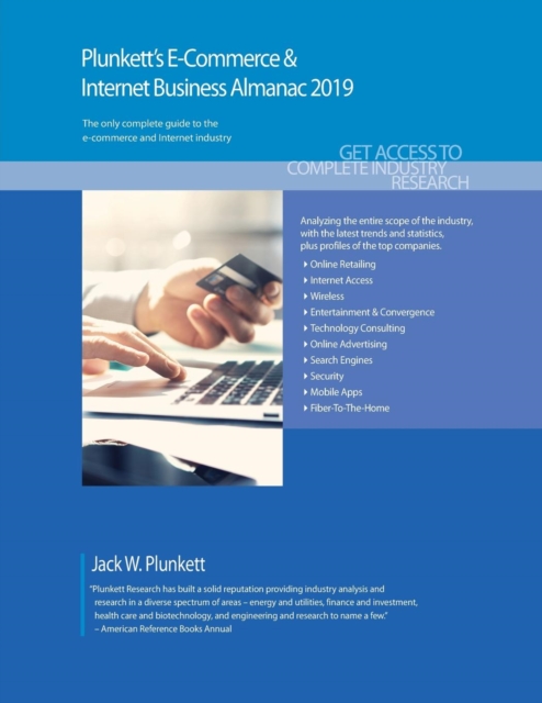 Plunkett's E-Commerce & Internet Business Almanac 2019, Paperback / softback Book