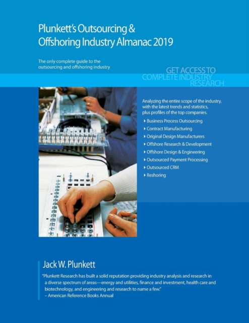 Plunkett's Outsourcing & Offshoring Industry Almanac 2019, Paperback / softback Book