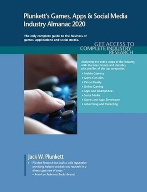 Plunkett's Games, Apps & Social Media Industry Almanac 2020, Paperback / softback Book