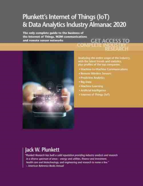 Plunkett's Internet of Things (IoT) and Data Analytics Industry Almanac 2020, Paperback / softback Book