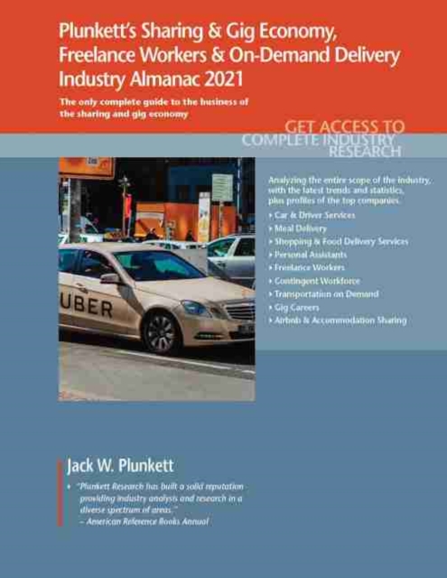 Plunkett's Sharing & Gig Economy, Freelance Workers & On-Demand Delivery Industry Almanac 2021, Paperback / softback Book
