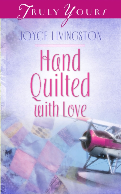 Hand Quilted With Love, EPUB eBook