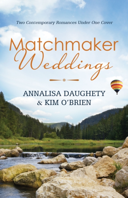 Matchmaker Weddings : Two Contempoary Romances Under One Cover, EPUB eBook